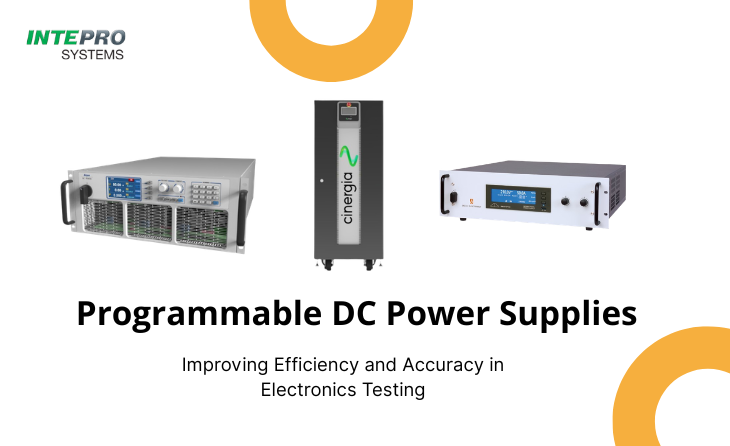 How Programmable DC Power Supplies Improve Efficiency and Accuracy in Electronics Testing